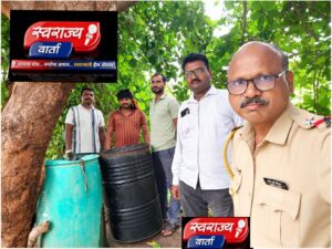 सामरोद शिवारात गावठी दारूचा अड्डा उद्ध्वस्त! जामनेर पोलिसांची धडक कारवाई; ४०० लिटर कच्चे रसायनासह २० लिटर दारू जप्त